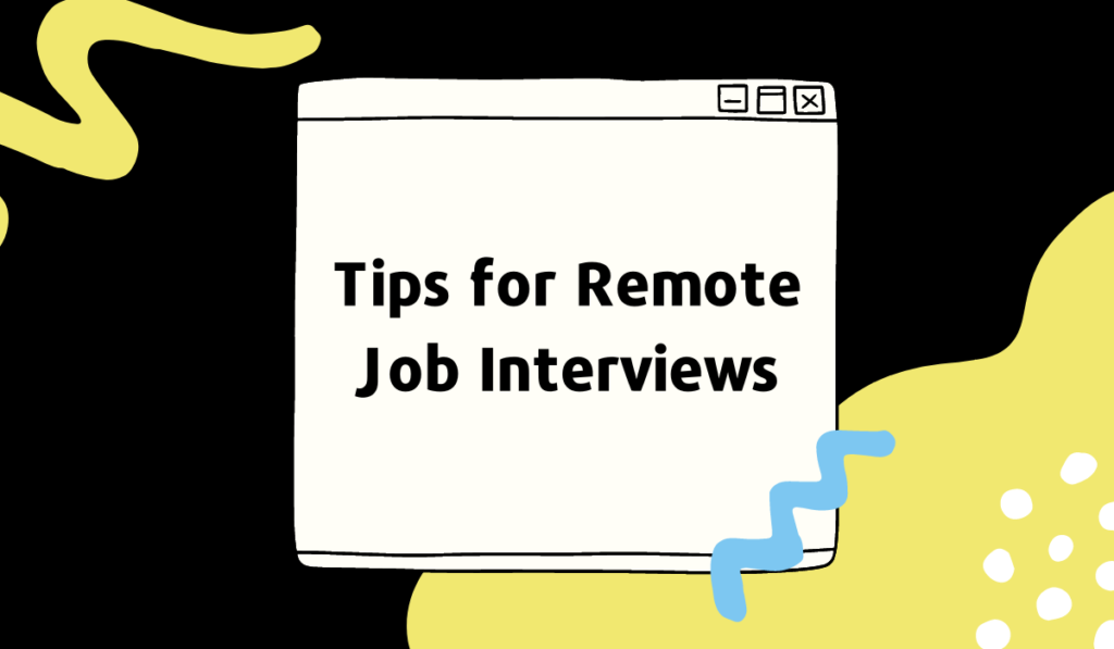 Remote Job Interviews