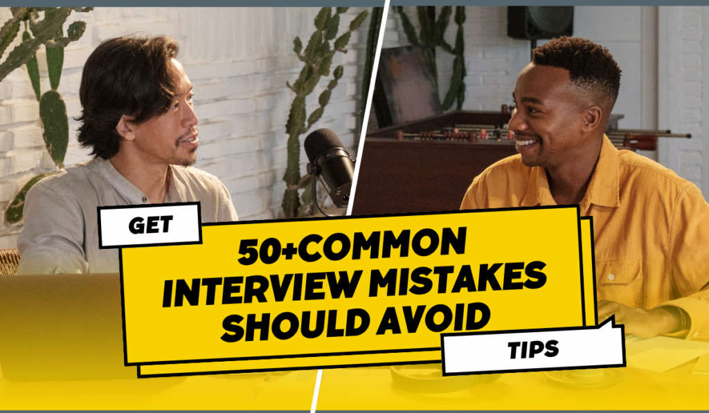 Common Interview Mistakes