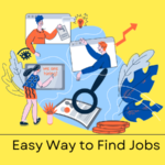 Top 4 Easy Way to Find Jobs