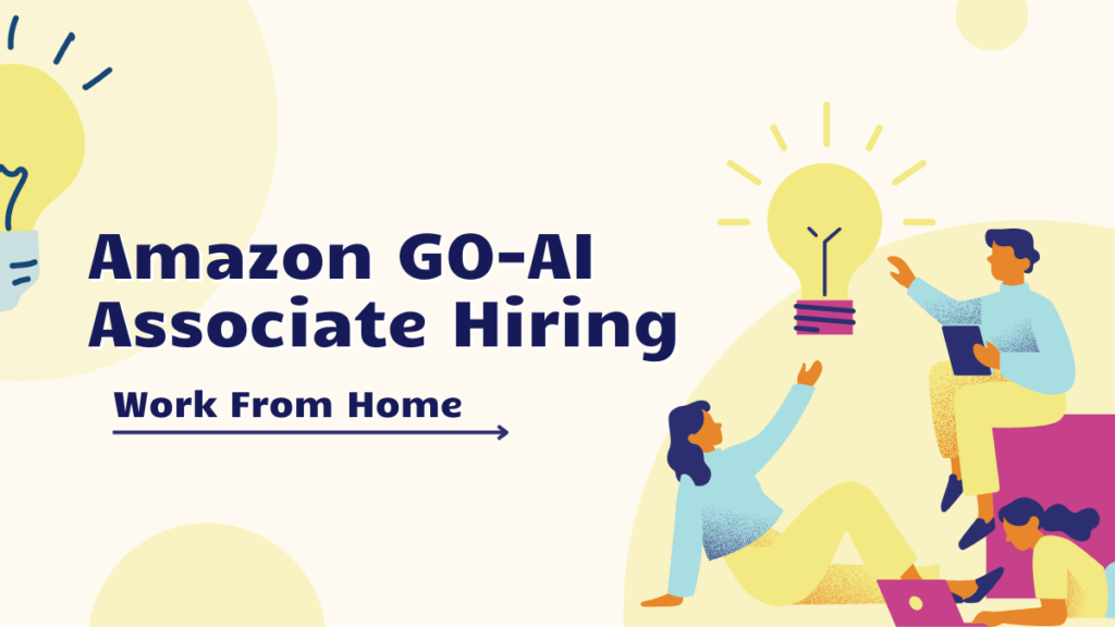 Amazon GO AI Associate | Work from Home Opportunity | Multiple Location