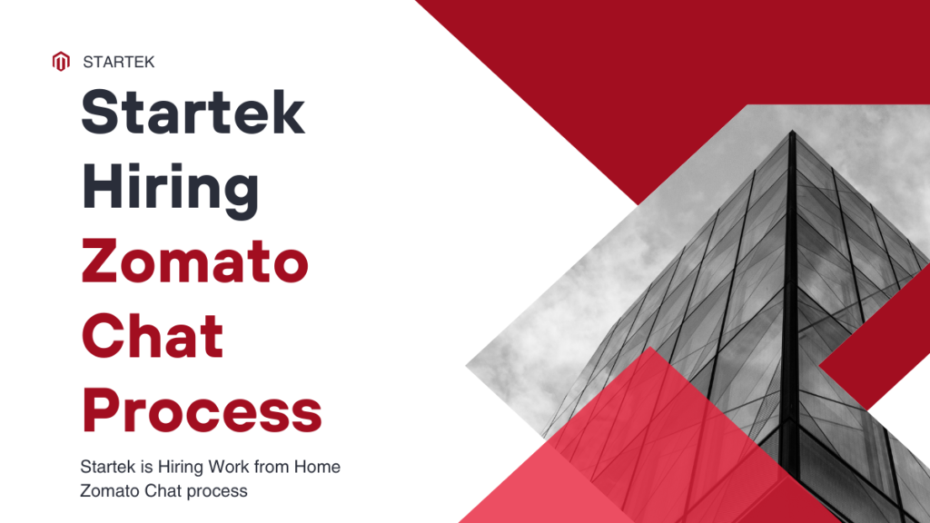 Startek is Hiring Work from Home Zomato Chat process