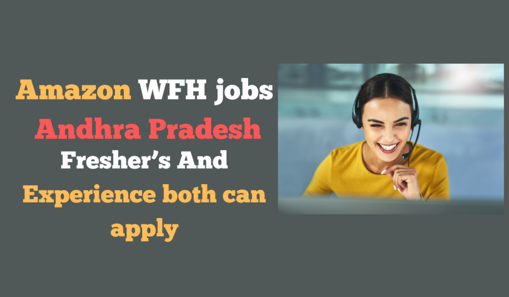 Amazon WFH Jobs in Andhra Pradesh