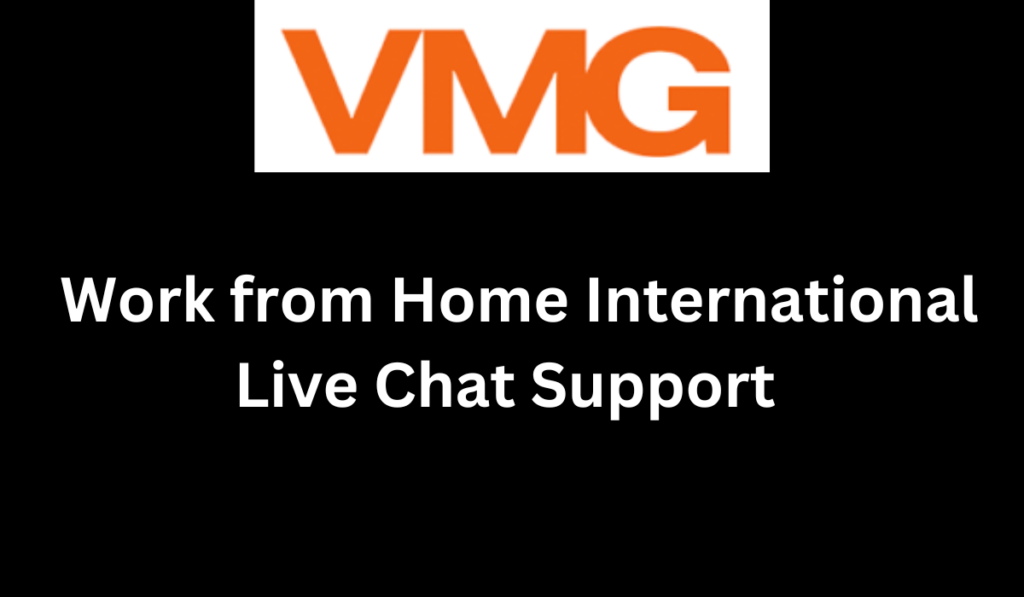 VMG BPO Work from Home International Live Chat Support