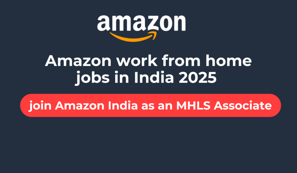 Amazon work from home jobs in India 2025