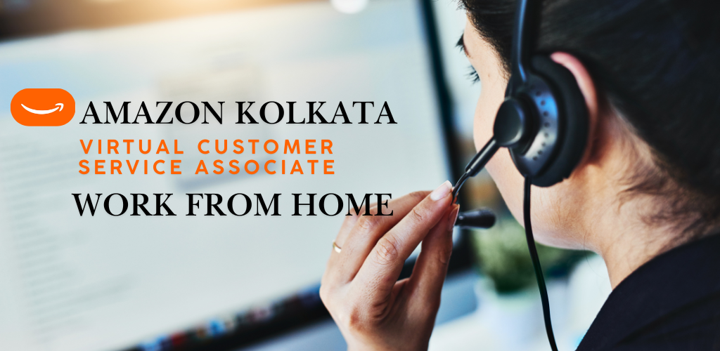 Amazon Hiring Work from Home Job Virtual support Kolkata 2025